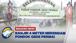 BREAKING NEWS - Banjir 4 Meter Rendam Pondok Gede Permai, Warga Terjebak!