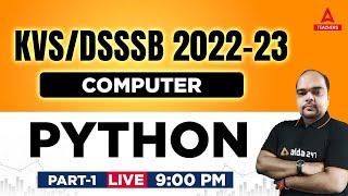 KVS/DSSSB 2022-23 | KVS PGT Computer Science Preparation | Python Part 1