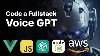 ChatGPT to VoiceGPT with Text to Speech, Vue JS, Vite, Open AI, AWS Polly, Javascript, Fullstack