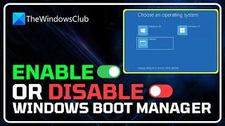 Windows 11/10 Boot Manager: Enable or Disable [2024] (Simple Guide)