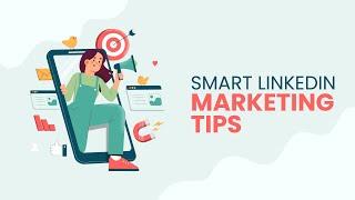 LinkedIn Marketing Tips Any One Should Know