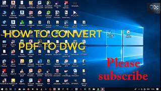 How to convert pdf to dwg Using print2CAD 2020