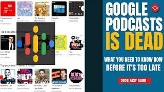  Google Podcasts is DEAD! What You Need to Know NOW (Before it's Too Late)