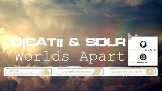 Worlds Apart │Dicatii & Sergiano De La Ruz