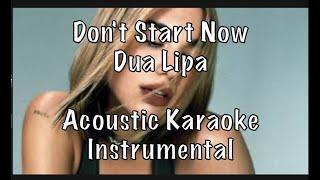 Dua Lipa - Don't Start Now Acoustic Karaoke Instrumental