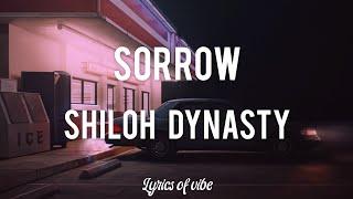 Shiloh Dynasty - SORROW (Lyric/lyrics)