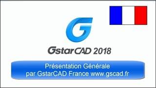 Présentation générale de GstarCAD 2018