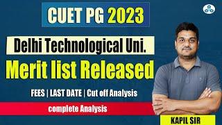 DTU Merit list Released | Delhi Technological University | CUET PG 2023 | Cut off Analysis