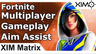 XIM Matrix - Fortnite Gameplay & Aim Assist Showcase Mouse and Keyboard (MnK)