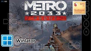 Metro 2033 Redux on Winlator 7.1