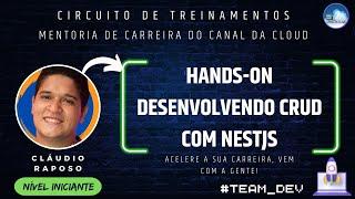 MENTORIA DE CARREIRA DO CANAL DA CLOUD - Hands-on Desenvolvendo CRUD com NESTJS