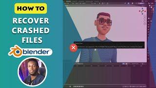 How to Recover Crashed Files in Blender