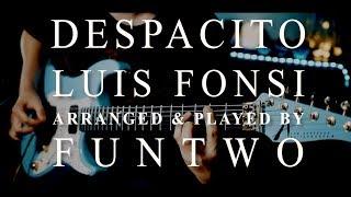 Luis Fonsi - Despacito (Rock) by Funtwo