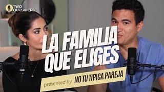 Tu Pareja: La Única Familia que Escoges - No tu típica pareja - Ep11