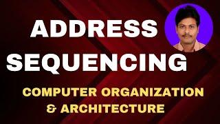 Address Sequencing(With Detailed Explanation) || Microprogram Sequencer || CO || CA || COA