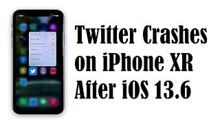 Twitter Keeps Crashing on iPhone XR After iOS 13.6 (Easy Fix)