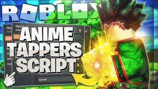 ROBLOX Anime Tappers SCRIPT OVERPOWER!! (Working 2021)