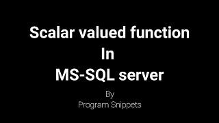 Scalar valued functions in MS SQL Server