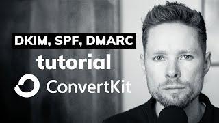 ConvertKit Domain Verification - DKIM, SPF & DMARC (ConvertKit Tutorial)