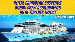 Royal Caribbean Suspends All Indian Crew Assignments Temporarily