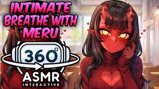 Intimate Breathing With Meru The Succubus~ [360º VR SOUND ASMR] (4K)