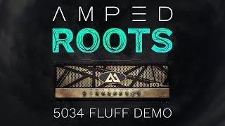 ML Sound Lab AMPED: Roots | 5034 Fluff Demo