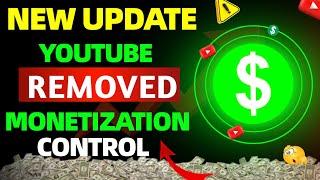 youtube monetization new update | Upcoming ad control changes | youtube removed monetization control