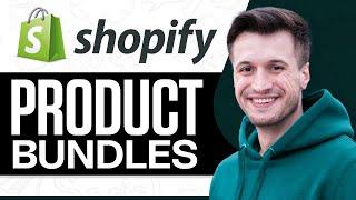 How To Create Product Bundles In Shopify (Bundle Tutorial)