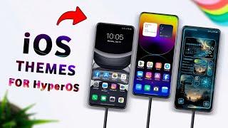  3 AWESOME iOS Inspired Themes for Xiaomi HyperOS || iOS themes for hyperos || iOS theme for miui