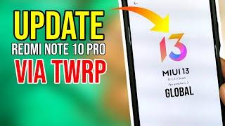 Install Update MIUI 13 Redmi Note 10 Pro Via TWRP