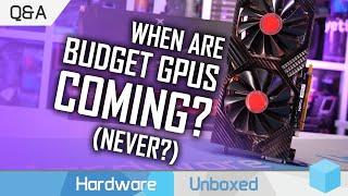 Where's The Budget GPUs? Why the Shortages? When is DDR5? January Q&A [Part 1]