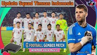 Indonesian National Team Squad Update PES Gembox Patch Season Update Winter Transfer 2024 Rev.2 PS3