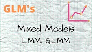 GLM - 14 - Mixed models (LMM, GLMM)