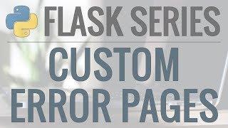 Python Flask Tutorial: Full-Featured Web App Part 12 - Custom Error Pages