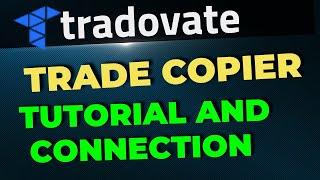 Trade Copier Tutorial: How to Use and Setup Tradovate