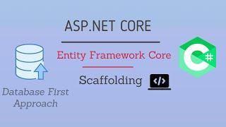 ASP.NET Core - Scaffolding with Entity Framework Core (Database first approach)