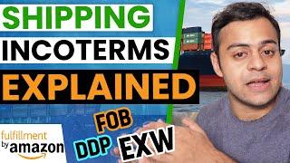 What is EXW FOB DDP CIF CNF used by Freight Forwarders for Amazon FBA [ All Shipping IncoTerms ]