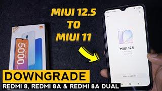 MIUI 12.5 TO MIUI 11 DOWNGRADE - REDMI 8, 8A & Redmi 8A Dual  Without Unlock BootLoader & Root