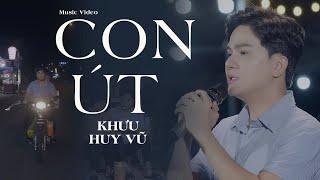 Con Út | Khưu Huy Vũ | Nhà có mấy người con