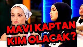 MASTERCHEF'TE 4.HAFTA MAVİ KAPTAN KİM OLACAK?