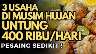 3 PELUANG USAHA DI MUSIM HUJAN UNTUNG 400 RIBU SEHARI - IDE BISNIS MUSIM HUJAN YANG MENGUNTUNGKAN !