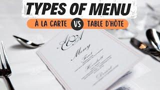 Types of Menu: A la carte vs table d'hote I F&B Service Knowledge I Restaurant & Hotel Menu I