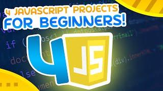 Learn JavaScript With These 4 Projects!