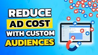 How To Create Custom Audiences - Facebook Ads Tutorial