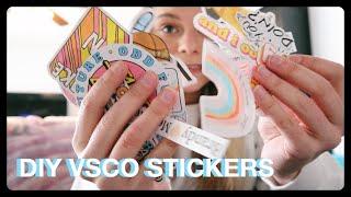 DIY VSCO Stickers- Lets make VSCO Stickers!