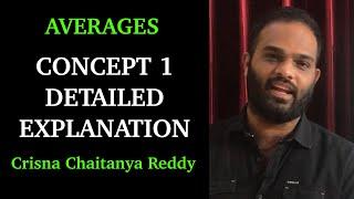 Averages Concept 1 Detailed Explanation | Crisna Chaitanya Reddy | Create U Aptitude