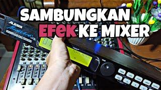 Cara pasang efek alesis ke mixer