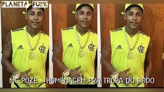 MC POZE - HOMENAGEM PRA TROPA DO RODO (LETRA)