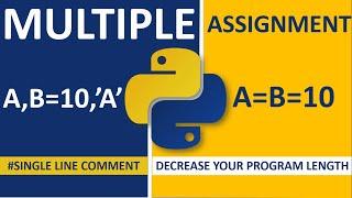 MULTIPLE ASSIGNMENT | ASSIGN SINGLE VALUE TO MULTIPLE VARIABLES | PYTHON  | LESS LINE MORE CODE