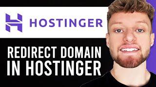 How To Redirect Domain in Hostinger (Step By Step)